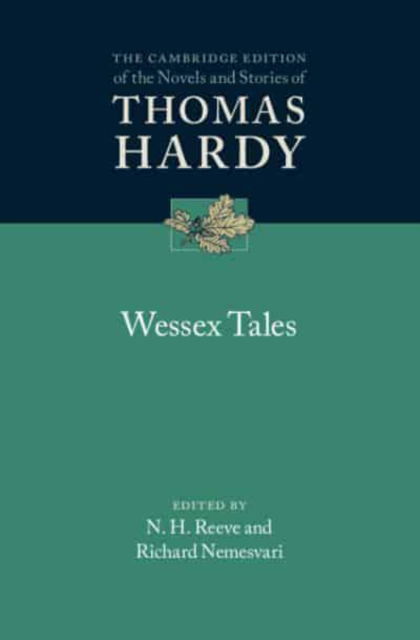 Cover for Thomas Hardy · Wessex Tales - The Cambridge Edition of the Novels and Stories of Thomas Hardy (Hardcover Book) (2024)