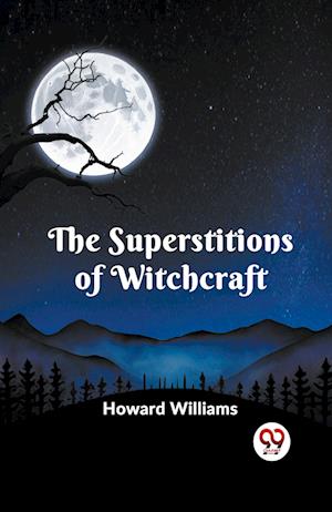 Cover for Howard Williams · The Superstitions of Witchcraft (Paperback Book) (2023)