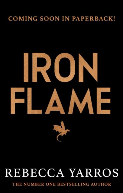 Iron Flame: The fiery sequel to the Sunday Times bestseller and TikTok sensation Fourth Wing - The Empyrean - Rebecca Yarros - Livros - Little, Brown Book Group - 9780349437057 - 12 de novembro de 2024