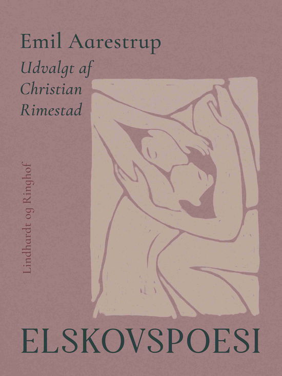 Cover for Emil Aarestrup; Christian Rimestad · Elskovspoesi (Sewn Spine Book) [1º edição] (2025)