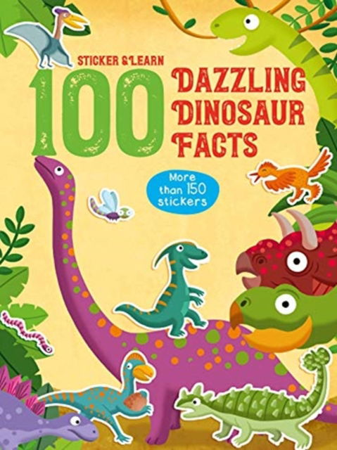 Cover for Sticker  Learn 100 Dinosaurs · 100 Fun Fact to Sticker Dinosaur (Paperback Book) (2019)