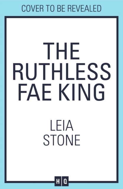 Cover for Leia Stone · The Ruthless Fae King - The Kings of Avalier (Hardcover Book) [Special edition] (2025)