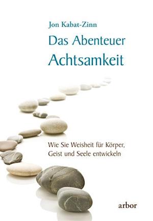 Cover for Jon Kabat-Zinn · Das Abenteuer Achtsamkeit (Book) (2023)