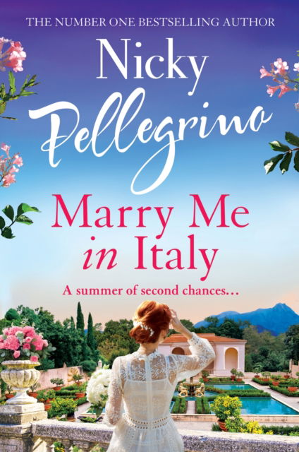 Cover for Nicky Pellegrino · Marry Me in Italy: The perfect escapist holiday read from the number one bestselling author! (Taschenbuch) (2025)