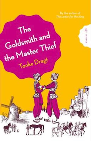 Cover for Dragt, Tonke (Author) · The Goldsmith and the Master Thief - Pushkin Children’s Classics (Taschenbuch) (2025)