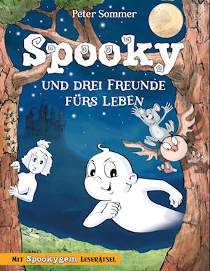 Cover for Peter Sommer · Spooky und drei Freunde fürs Leben Band 2 (Book) (2024)