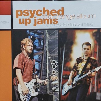 Cover for Psyched Up Janis · The Orange Album (Live at Roskilde Festival 1998) (CD) (2024)