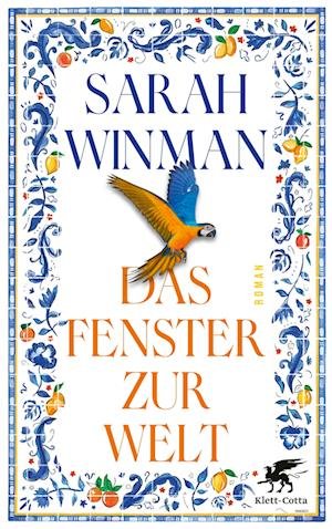Cover for Sarah Winman · Das Fenster zur Welt (Book) (2024)