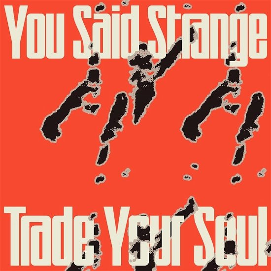Cover for You Said Strange · Trade Your Soul Ep (LP) (2024)