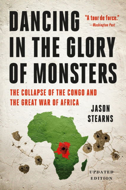 Cover for Jason Stearns · Dancing in the Glory of Monsters (Paperback Bog) (2025)