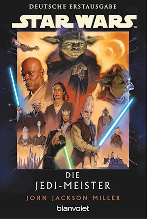 Cover for John Jackson Miller · Star Wars™ Die Jedi-Meister (Buch) (2024)