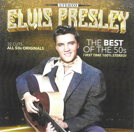 Cover for Elvis Presley · Best Of The 50S-32 Cuts-All 50s Originals-First Time 100% Stereo (CD) (2024)