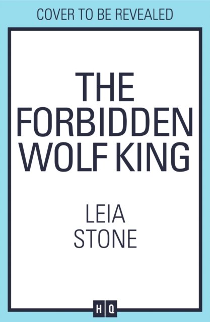 Cover for Leia Stone · The Forbidden Wolf King - The Kings of Avalier (Hardcover Book) [Special edition] (2025)