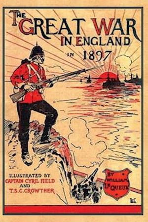 Cover for William Le Queux · The Great War in England 1897 (Paperback Book) (2024)