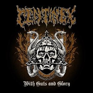 Cover for Centinex · With Guts And Glory (CD) (2025)