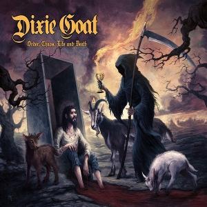 Cover for Dixie Goat · Order, Chaos, Life And Death (LP) (2024)