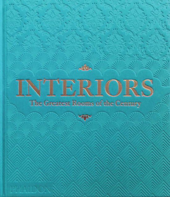 Cover for Phaidon Editors · Interiors: The Greatest Rooms of the Century (Hardcover Book) [Sky Blue edition] (2025)