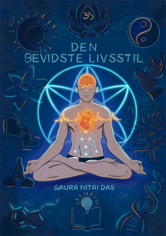 Cover for Gaura Nitai Das · Den Bevidste Livsstil (Paperback Book) [2e uitgave] (2024)