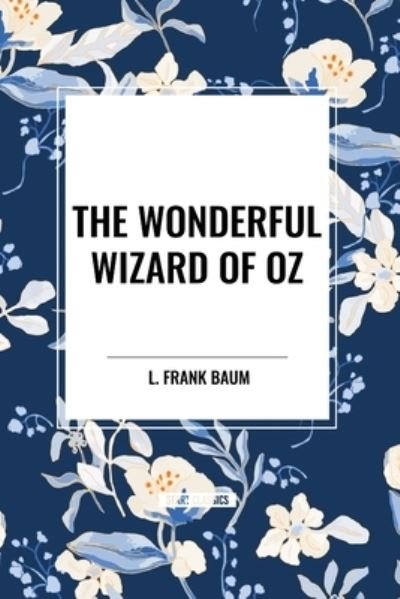 Cover for L Frank Baum · The Wonderful Wizard of Oz (Pocketbok) (2024)