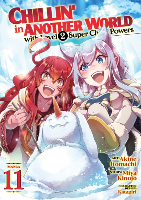 Cover for Miya Kinojo · Chillin' in Another World with Level 2 Super Cheat Powers (Manga) Vol. 11 - Chillin' in Another World with Level 2 Super Cheat Powers (Manga) (Paperback Book) (2025)