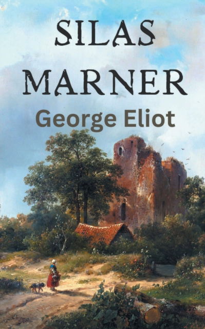 Cover for George Eliot · Silas Marner (Paperback Book) (2022)