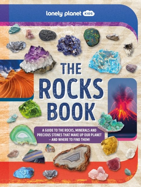 Cover for Lonely Planet · Lonely Planet Kids The Rocks Book 1 - Lonely Planet (Inbunden Bok) (2024)