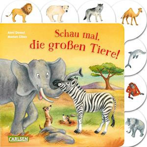 Cover for Anni Demel · Schau mal, die großen Tiere! (Buch) (2025)