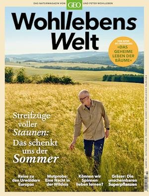 Cover for Peter Wohlleben · Wohllebens Welt / Wohllebens Welt 14/2022 - Das schenkt uns der Sommer (Book) (2022)