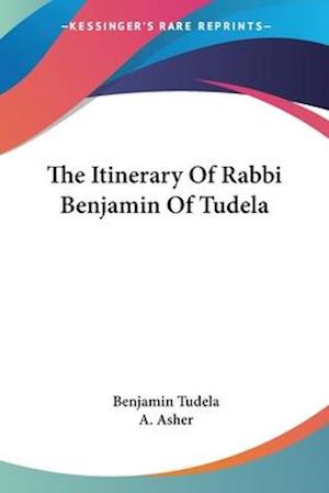 Cover for Benjamin Tudela · The Itinerary Of Rabbi Benjamin Of Tudela (Paperback Book) (2007)