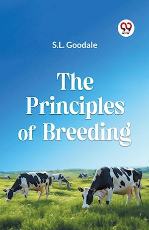 Cover for S.L. Goodale · The Principles of Breeding (Taschenbuch) (2023)