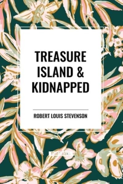 Cover for Robert Louis Stevenson · Treasure Island &amp; Kidnapped (Paperback Bog) (2024)