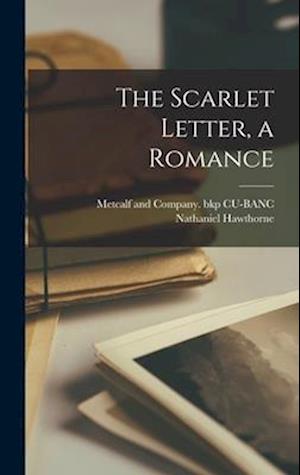 Cover for Nathaniel Hawthorne · Scarlet Letter, a Romance (Book) (2022)