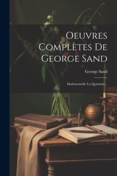 Cover for George Sand · Oeuvres Complètes de George Sand (Bok) (2023)