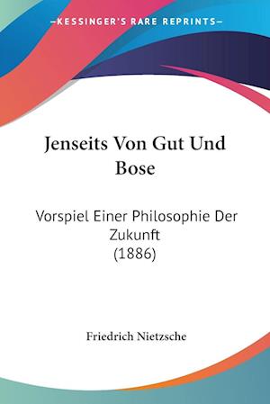 Cover for Friedrich Wilhelm Nietzsche · Jenseits Von Gut Und Bose (Paperback Book) (2009)
