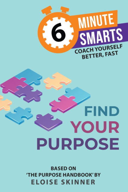 Cover for Eloise Skinner · Find Your Purpose - 6-Minute Smarts (Paperback Bog) (2026)