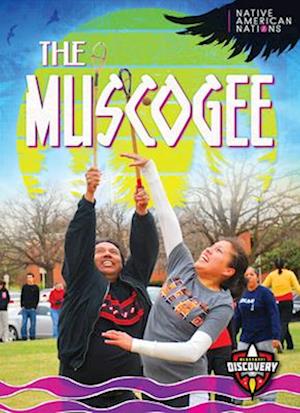 Cover for Betty Marcks · The Muscogee - Native American Nations (Hardcover Book) (2025)