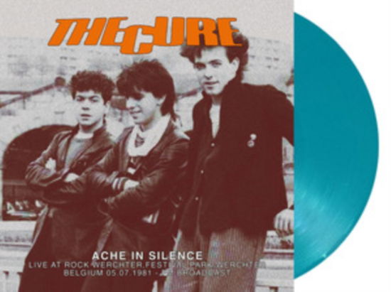 Cover for The Cure · Ache In Silence: Live At Rock Werchter.Festival Park.Werchter.Belgium 05.07.1981 - Fm Broadcast (Coloured Vinyl) (LP) (2025)