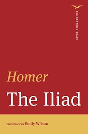 Cover for Homer · The Iliad (The Norton Library) - The Norton Library (Paperback Book) (2025)