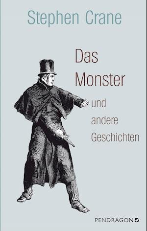 Cover for Stephen Crane · Das Monster und andere Geschichten (Bok) (2022)
