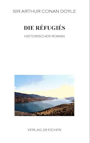 Cover for Sir Arthur Conan Doyle · Die Réfugiés (Paperback Book) (2015)