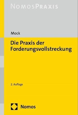 Peter Mock · Die Praxis Der Forderungsvollstreckung (Gebundenes Buch) (2024)