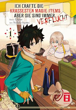 Cover for Lagun · Ich crafte die krassesten Magie-Items, aber sie sind immer verflucht 01 (Book) (2025)