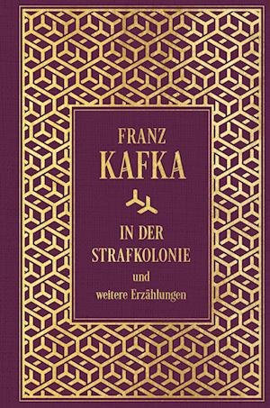 Cover for Franz Kafka · In der Strafkolonie und weitere Erzählungen (Book) (2024)