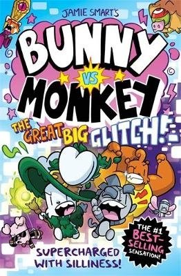 Cover for Jamie Smart · Bunny vs Monkey: The Great Big Glitch (Bound Book) (2024)