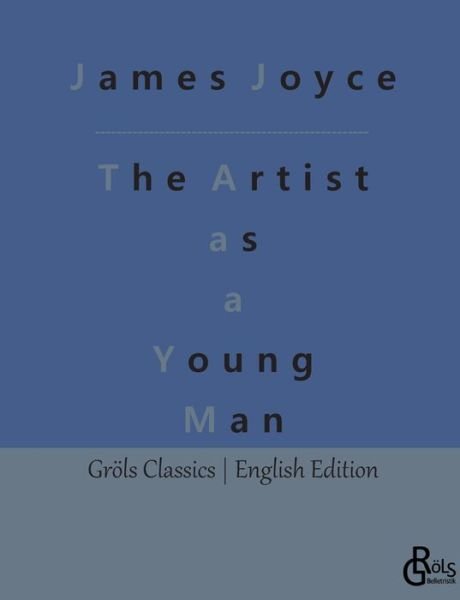Cover for James Joyce · A Portrait of the Artist as a Young Man (Bog) (2023)