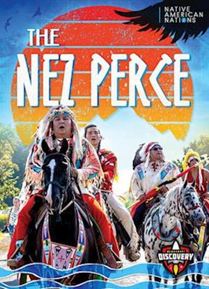 Cover for Betty Marcks · The Nez Perce - Native American Nations (Hardcover Book) (2025)