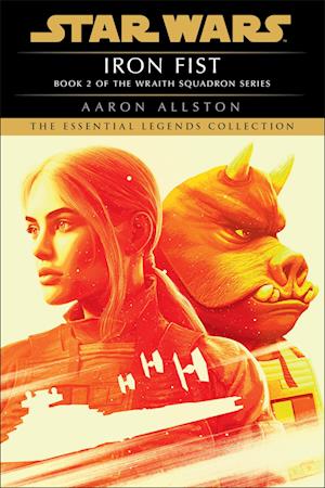 Cover for Aaron Allston · Iron Fist: Star Wars Legends (X-Wing) (Book) (2024)