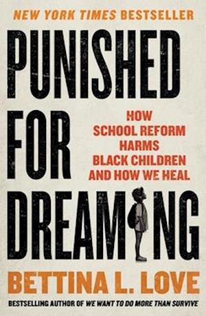 Cover for Love Bettina L · Punished For Dreaming (Bok) (2025)