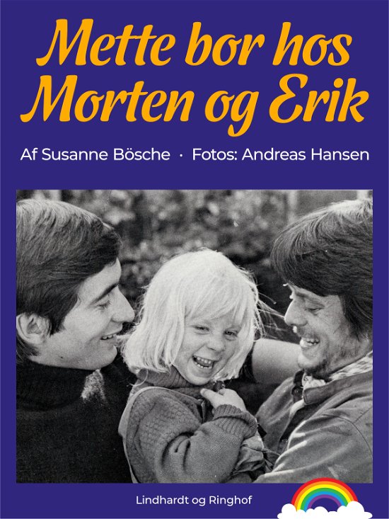 Cover for Susanne Bösche · Mette bor hos Morten og Erik (Sewn Spine Book) [1.º edición] (2024)