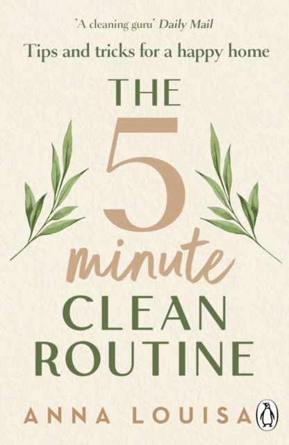 Cover for Anna Louisa · The 5 Minute Clean Routine: Tips and Tricks for a Happy Home (Paperback Book) (2026)